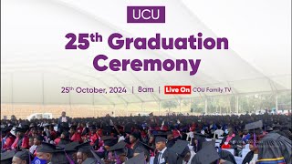 UGANDA CHRISTIAN UNIVERSITY  25TH GRADUATION CEREMONY  LIVE STREAM [upl. by Rutherfurd728]