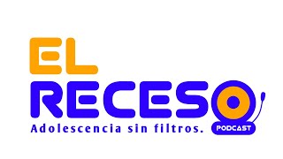 El Receso un podcast por y para adolescentes  Episodio 1 ¿Qué es la adolescencia [upl. by Leahcimnhoj79]