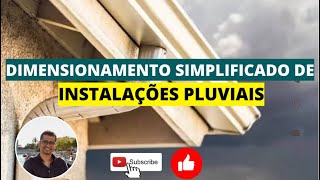 DIMENSIONAMENTO SIMPLIFICADO de INSTALAÇÕES PLUVIAIS [upl. by Enytsirhc74]