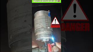 775 DC motor HOB मोटर danger fast speed crazy motor RKG [upl. by Ydner]