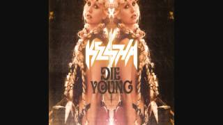 Kesha  Die Young REAL Full song HD  Download Link NEW SONG 2012 [upl. by Alano]