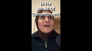 Is He Afraid Of Commitment shorts [upl. by Fidole450]