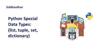 24 Python Special data types  List Tuple Set Dictionary  Python Tutorial [upl. by Dilahk178]