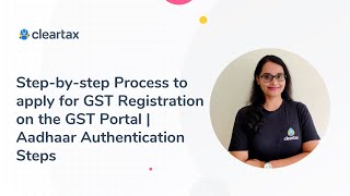 Stepbystep Process to apply for GST Registration on the GST Portal  Aadhaar Authentication Steps [upl. by Ravi]