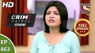 Crime Patrol Dastak  Ep 863  Full Episode  13th September 2018 [upl. by Trevlac236]