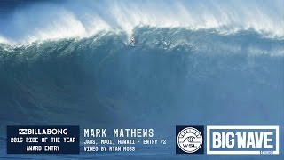 Mark Mathews at Jaws 2  2016 Billabong Ride of the Year Entry  WSL Big Wave Awards [upl. by Lymann489]