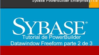 Tutorial de PowerBuilder Usando datawindow freeform 2 de 3 [upl. by Anirac]