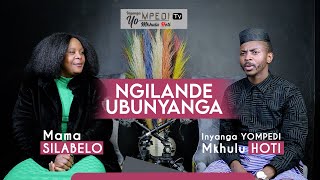 Inyanga YOMPEDI Tv  Mama Silabelo  Ngilande Ubunyanga [upl. by Torosian]