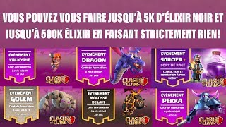 COC FAIRE JUSQUÀ 5K DÉLIXIR NOIR ET 500K DELIXIR EN FAISANT ABSOLUMENT RIEN [upl. by Sedrul927]