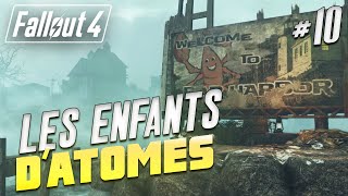 10 LES ENFANTS DATOME  FALLOUT 4 modded [upl. by Enilraep850]