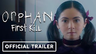 Orphan First Kill  Official Trailer 2022 Isabelle Fuhrman Julia Stiles [upl. by Wiggins535]