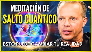 🛑Meditación Guiada SALTO CUÁNTICO  Cambia a una Realidad Paralela y Manifiesta  Dr Joe Dispenza [upl. by Ullund]