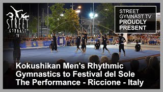 Kokushikan Mens Rhythmic Gymnastics Japan to Festival del Sole Italy Street Gymnastics [upl. by Ethelstan]