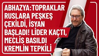 ABHAZYATOPRAKLAR RUSLARA PEŞKEŞ ÇEKİLDİ İSYAN BAŞLADI LİDER KAÇTI MECLİS BASILDI KREMLİN TEPKİLİ [upl. by Ardnikal]