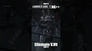 Eliminate VVII Part 9  Armored Core 6 NG armoredcore6 armoredcore armoredcorevi [upl. by Soph796]