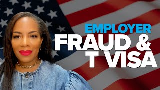 Can Employer Fraud Make You Eligible for a T Visa  ST Law Office [upl. by Isa]