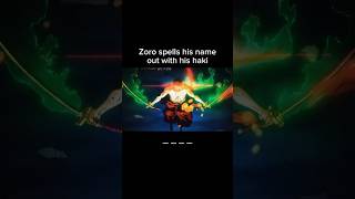 Zoro’s Green Haki  Zoro spells his name out with his haki [upl. by Hymie]