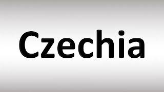 How to Pronounce Czechia [upl. by Octavie]