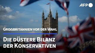 Großbritannien vor der Wahl Die düstere Bilanz der Konservativen  AFP [upl. by Jenelle]