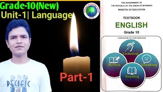 Grade10EnglishMyanmar New CurriculumUnit1LanguagePart1 [upl. by Riane905]