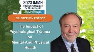 The Impact of Psychological Trauma on Mental And Physical Health  Dr Stephen Porges [upl. by Wilkinson]