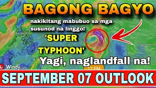 NAGLANDFALL NA SI SUPER TYPHOON YAGI 😱⚠️ WEATHER UPDATE TODAY  ULAT PANAHON TODAY  WEATHER NOW [upl. by Phio]