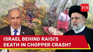 Israel Assassinated Raisi Stunning Theories Surround Crash Of Iran Presidents Chopper [upl. by Tilda]