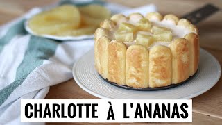 Charlotte à lananas gâteau sans cuisson  LA RECETTE DE LA SEMAINE [upl. by Aihsenak810]