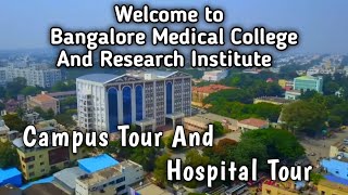 BMCRI Campus Tour And Hospital Tour l Bangalore Medical College and Research Institute l BMC [upl. by Judenberg]