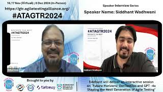 ATAGTR2024 Speaker Interview Series  Siddhant Wadhwani [upl. by Nosmoht]