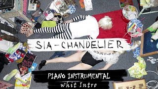 Chandelier  Piano Instrumental Version with Intro [upl. by Aneetsyrk]