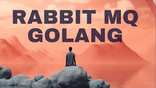 Using RabbitMQ With GO rabbitmq golang programming tutorial queues coding rabbitmqwithgolang [upl. by Clay]