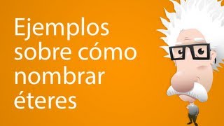 Ejemplos sobre como nombrar éteres [upl. by Googins]