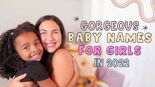 UNIQUE amp GORGEOUS BABY NAMES FOR GIRLS IN 2022  Zaylas Favourite Unique Baby Girl Names 🌸 [upl. by Maribeth]