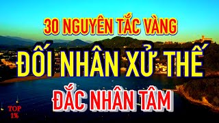 30 Nguyên Tắc Vàng Trong Đối Nhân Xử Thế  Đắc Nhân Tâm [upl. by Mellette]