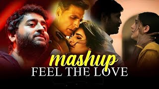 FEEL THE LOVE MASHUP  HINDI MASHUP  TRENDING SONG  BROKEN HEART MIND RELAXING SONG [upl. by Lunnete891]