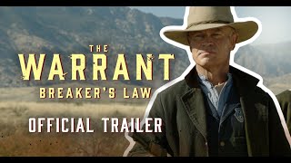 The Warrant Breakers Law  Official Trailer  Dermot Mulroney  Neal McDonough  Jackson Kelly [upl. by Severen957]