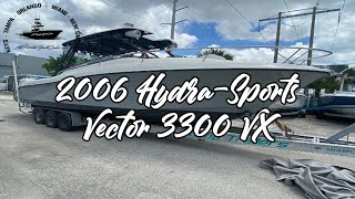 2006 HydraSports Vector 3300 VX w Triple 2006 Yamaha 250HP 1040HRS [upl. by Roseanna]