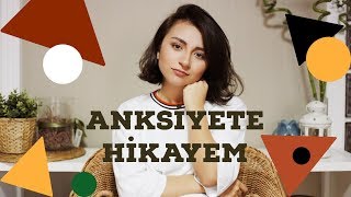 KAYGI BOZUKLUĞU ANKSİYETE  HİKAYEM  NASIL İYİLEŞTİM [upl. by Amorette]