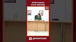 Delhi CM Atishi Holds First Staff Meeting At Official Residence  India Today [upl. by Anse553]