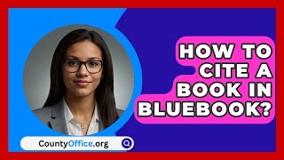 How To Cite A Book In Bluebook  CountyOfficeorg [upl. by Giltzow922]