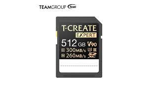 Team Group Launches T CREATE EXPERT SDXC UHS II U3 V90 and V60 Memory Cards [upl. by Ruhnke528]