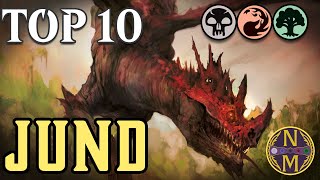 MTG Top 10 Jund  The BEST ThreeColor Combination  Magic the Gathering [upl. by Jesus]