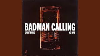 Badman Calling [upl. by Osmen43]