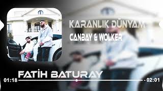 Canbay amp Wolker  Karanlık Dünyam Fatih Baturay Remix [upl. by Elleinod]