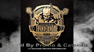 Thunderdome Gold  Mixed By Promo amp Catscan 2014 [upl. by Nahshu804]