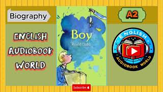 Boy by Roald Dahl  A2 Biography Audiobook  English for Beginners [upl. by Pelligrini591]