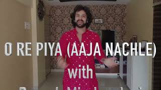 O Re Piya Tutorial Part 1 Devesh Mirchandani [upl. by Reuben]