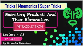 Excretory Products And Their Elimination  Introduction  NEET Biology  Mnemonics  Super Tricks [upl. by Gore167]