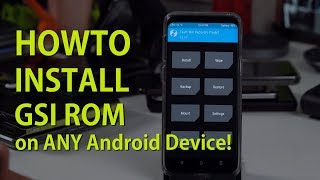 How to Install GSI ROM on ANY Android Device w Project Treble amp Unlocked Bootloader TWRP Method [upl. by Jar280]